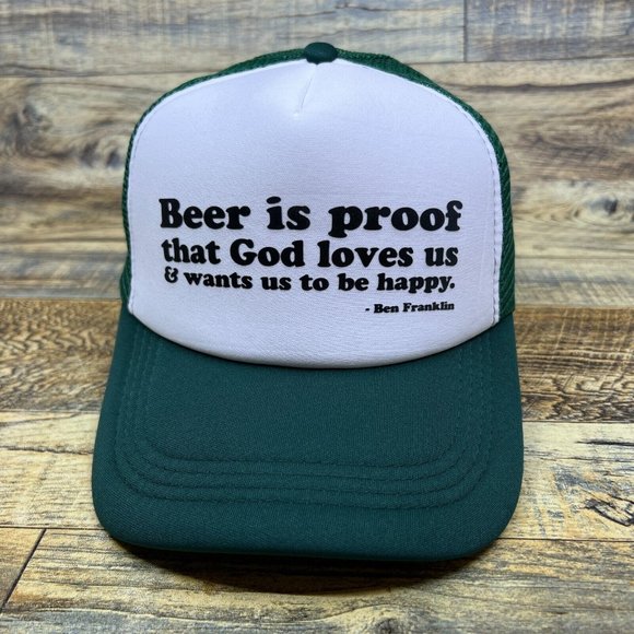 Ben Franklin Beer Is Proof That God Loves Us Mens Trucker Hat Green Snapback Cap - Picture 2 of 8